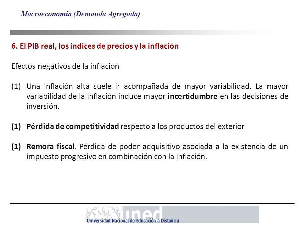 6. El PIB real, los índices de precios y la inflación