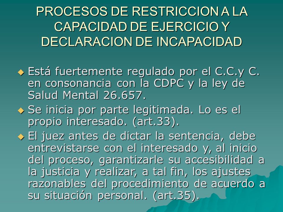 PROCESOS DE RESTRICCION A LA CAPACIDAD DE EJERCICIO Y DECLARACION DE INCAPACIDAD