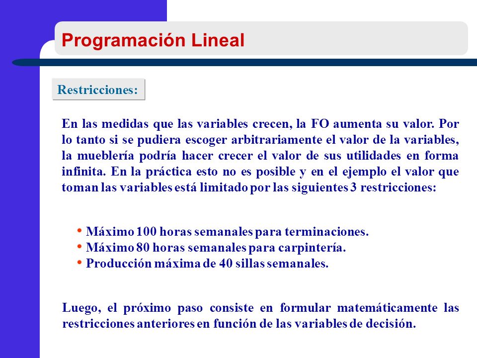 Programación Lineal Restricciones: