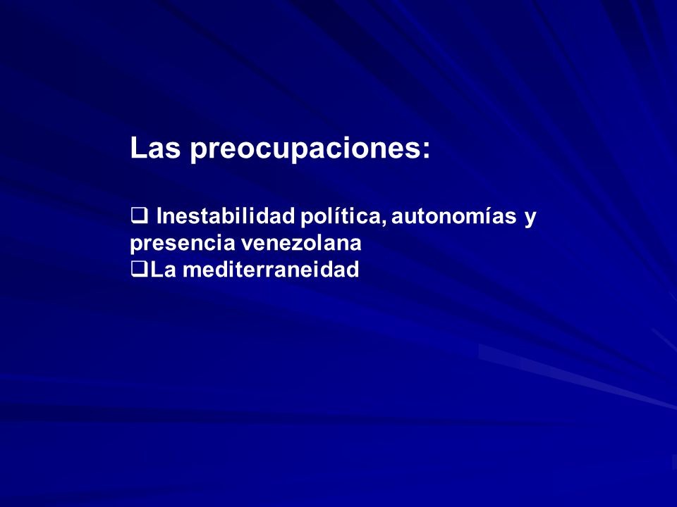 Las preocupaciones: Inestabilidad política, autonomías y presencia venezolana La mediterraneidad