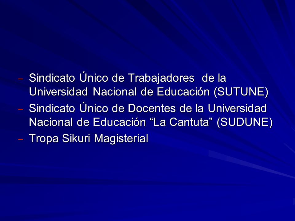 Sindicato Único de Trabajadores de la Universidad Nacional de Educación (SUTUNE)