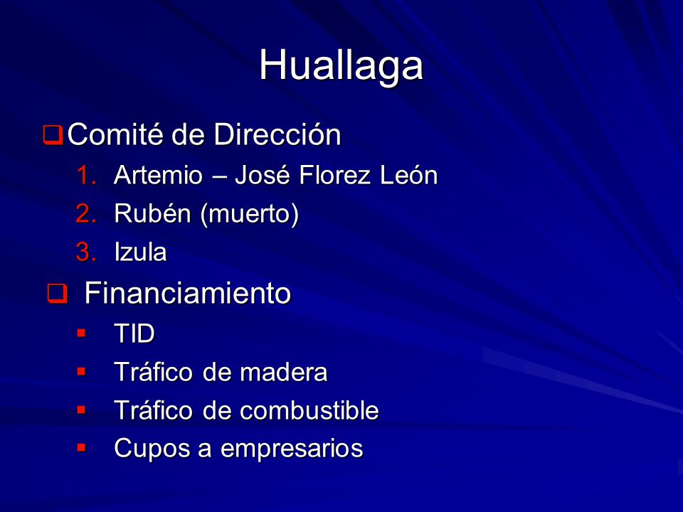 Huallaga Comité de Dirección Financiamiento Artemio – José Florez León
