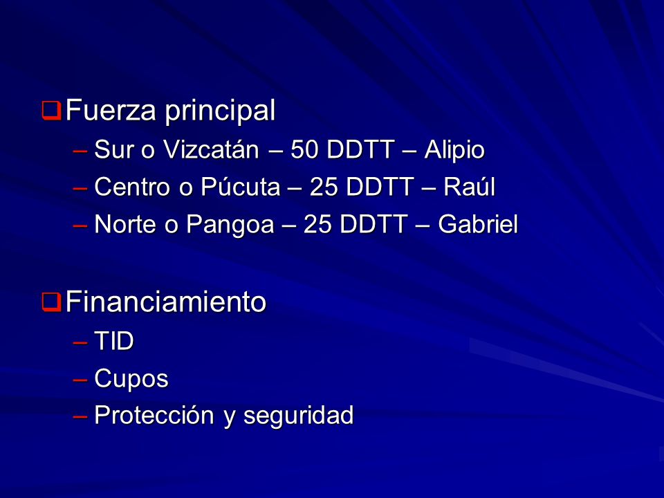 Fuerza principal Financiamiento Sur o Vizcatán – 50 DDTT – Alipio