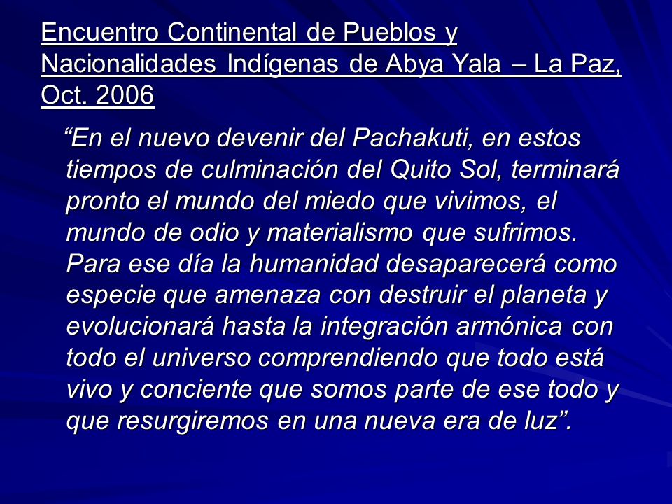 Encuentro Continental de Pueblos y Nacionalidades Indígenas de Abya Yala – La Paz, Oct. 2006