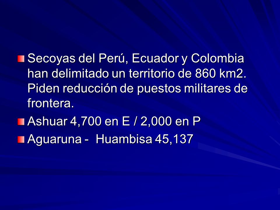 Secoyas del Perú, Ecuador y Colombia han delimitado un territorio de 860 km2. Piden reducción de puestos militares de frontera.