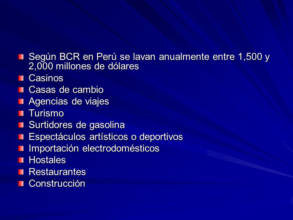 Según BCR en Perú se lavan anualmente entre 1,500 y 2,000 millones de dólares