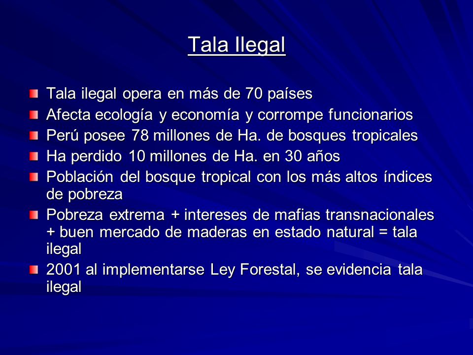 Tala Ilegal Tala ilegal opera en más de 70 países