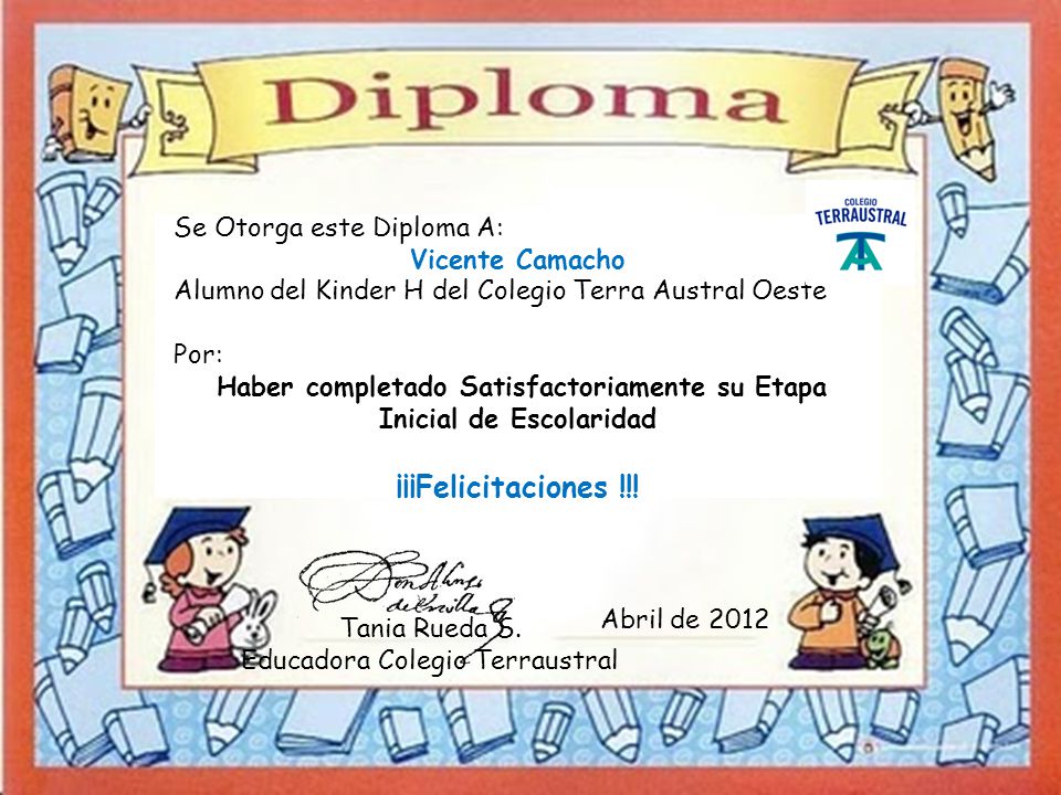 ¡¡¡Felicitaciones !!! Se Otorga este Diploma A: Vicente Camacho