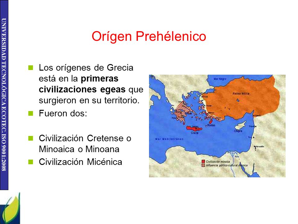 Orígen Prehélenico Los orígenes de Grecia está en la primeras civilizaciones egeas que surgieron en su territorio.