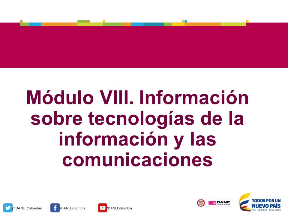 Módulo VIII. Información sobre tecnologías de la información y las comunicaciones