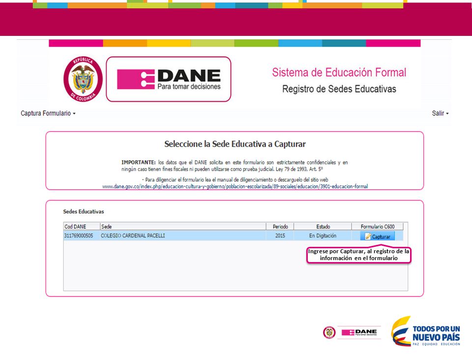 Ingrese por Capturar, al registro de la información en el formulario