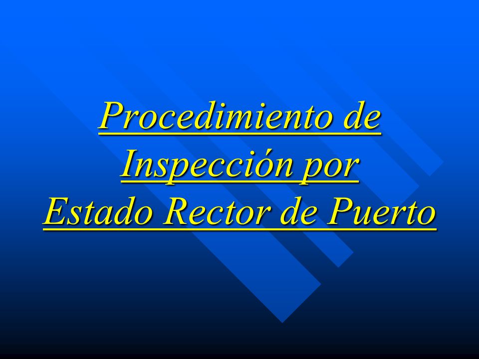 Procedimiento de Inspección por Estado Rector de Puerto