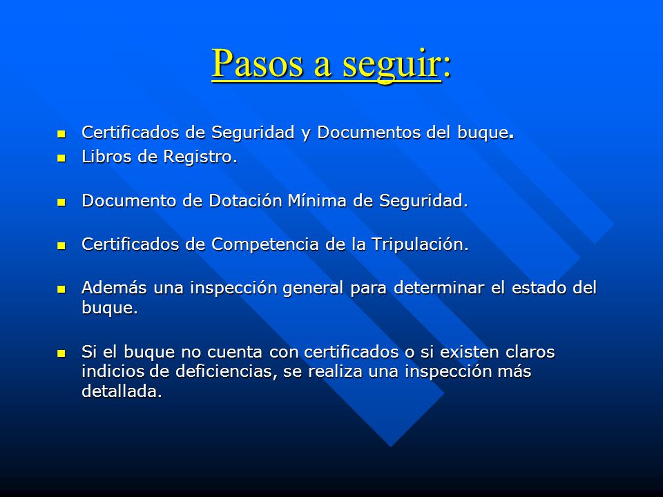 Pasos a seguir: Certificados de Seguridad y Documentos del buque.