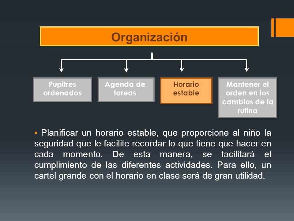 Mantener el orden en los cambios de la rutina