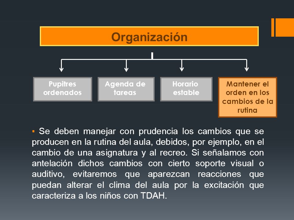 Mantener el orden en los cambios de la rutina
