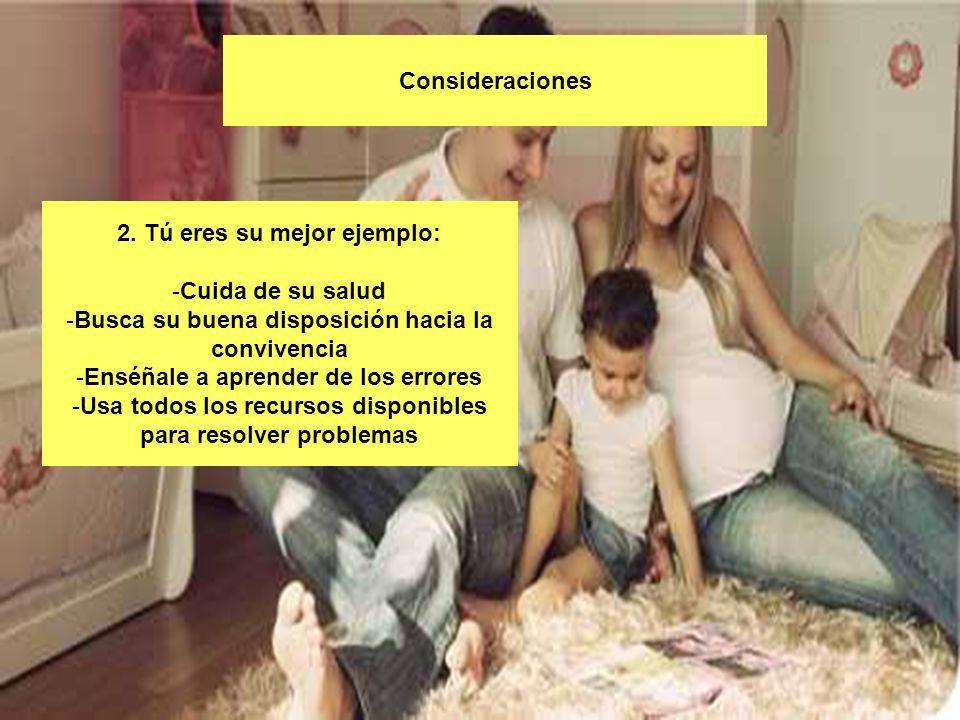 2. Tú eres su mejor ejemplo: Cuida de su salud