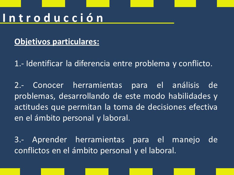 I n t r o d u c c i ó n Objetivos particulares: