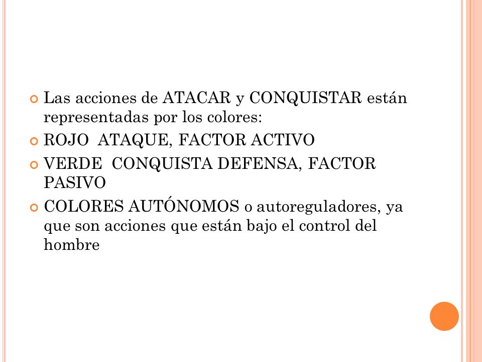 Las acciones de ATACAR y CONQUISTAR están representadas por los colores:
