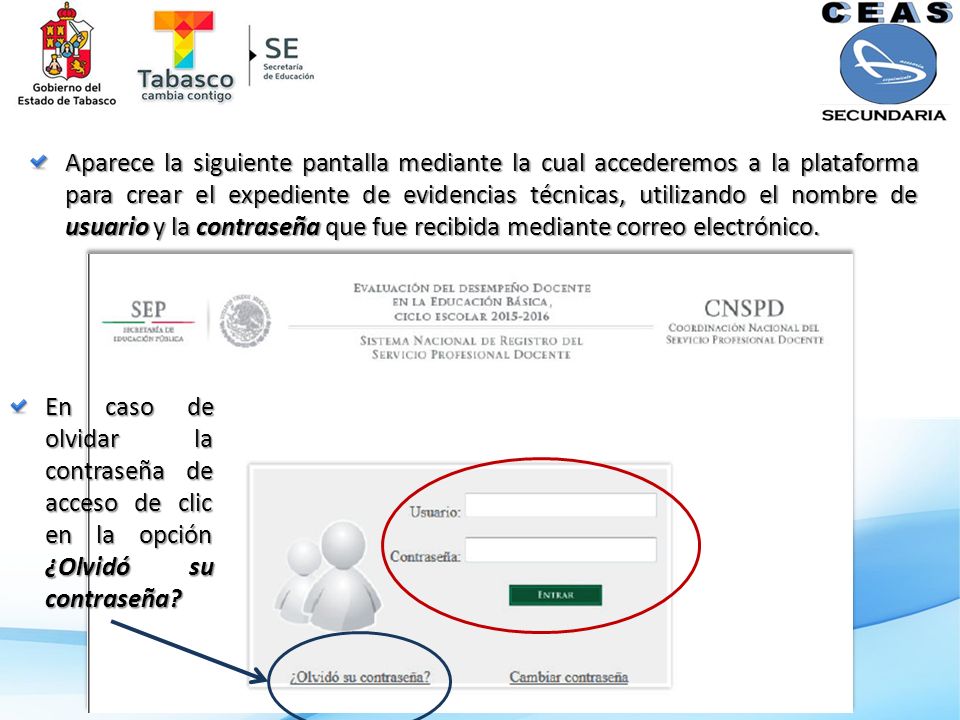Aparece la siguiente pantalla mediante la cual accederemos a la plataforma para crear el expediente de evidencias técnicas, utilizando el nombre de usuario y la contraseña que fue recibida mediante correo electrónico.