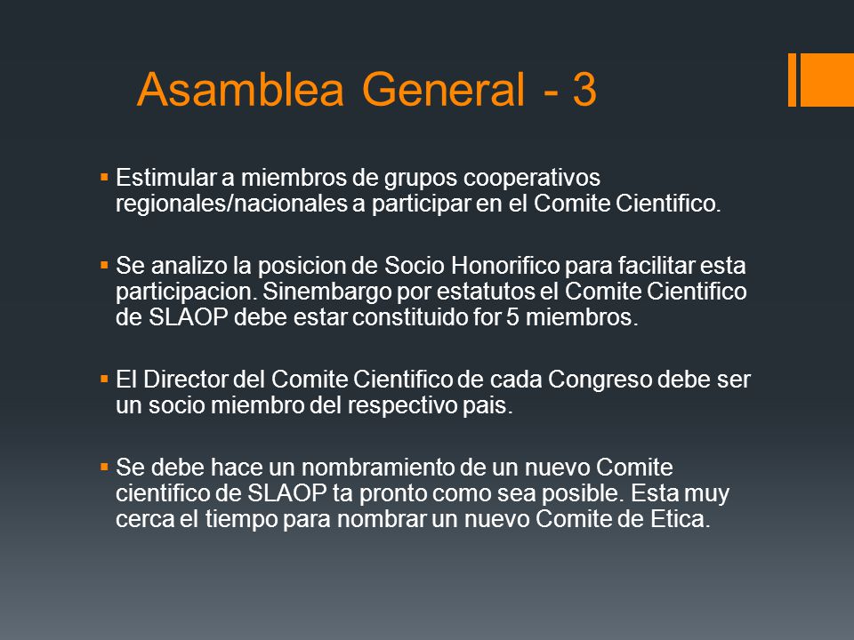 Asamblea General - 3 Estimular a miembros de grupos cooperativos regionales/nacionales a participar en el Comite Cientifico.