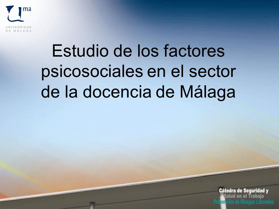 Estudio de los factores psicosociales en el sector de la docencia de Málaga