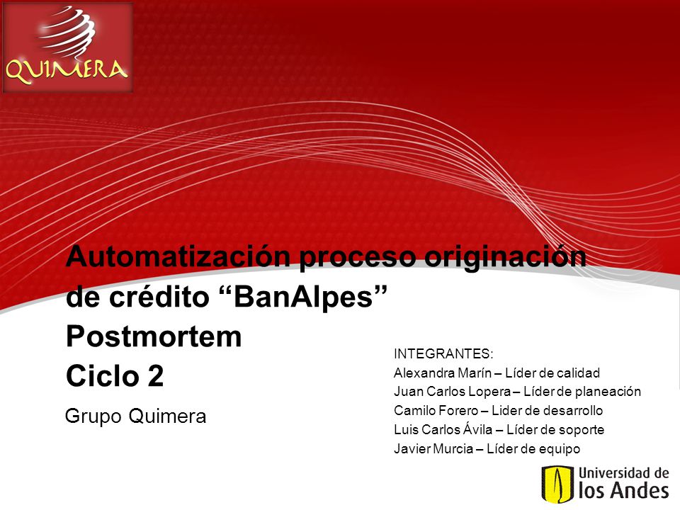 Automatización proceso originación de crédito BanAlpes Postmortem Ciclo 2