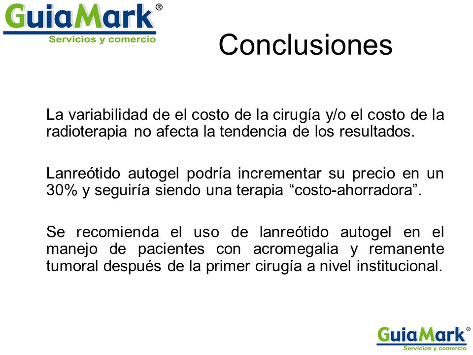 Conclusiones La variabilidad de el costo de la cirugía y/o el costo de la radioterapia no afecta la tendencia de los resultados.