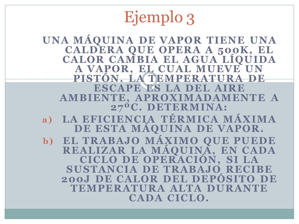 La eficiencia térmica máxima de esta máquina de vapor.