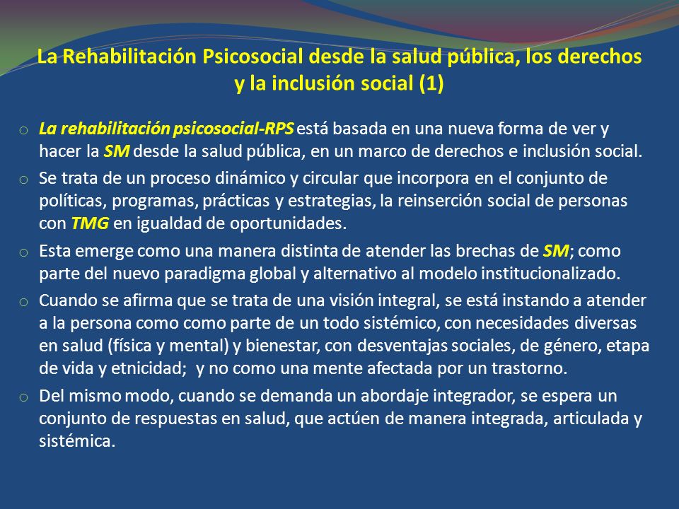 La Rehabilitación Psicosocial desde la salud pública, los derechos y la inclusión social (1)