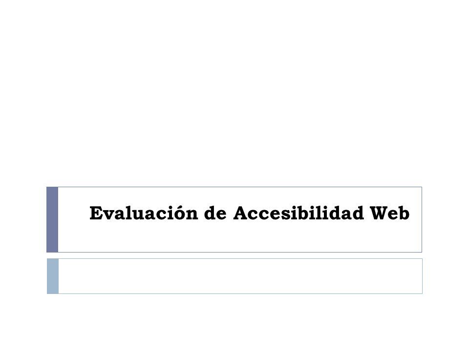 Evaluación de Accesibilidad Web