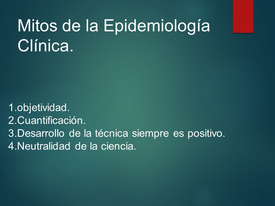 Mitos de la Epidemiología Clínica.