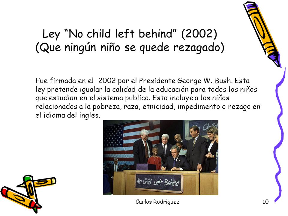 Ley No child left behind (2002) (Que ningún niño se quede rezagado)