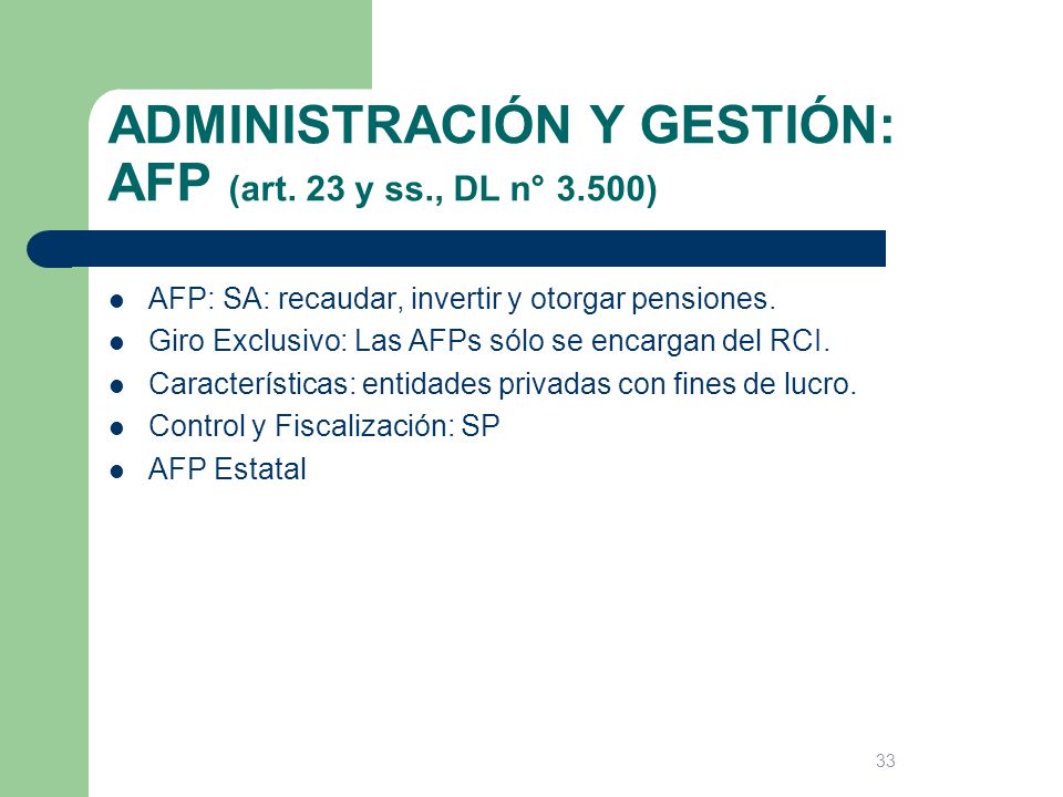 ADMINISTRACIÓN Y GESTIÓN: AFP (art. 23 y ss., DL n° 3.500)