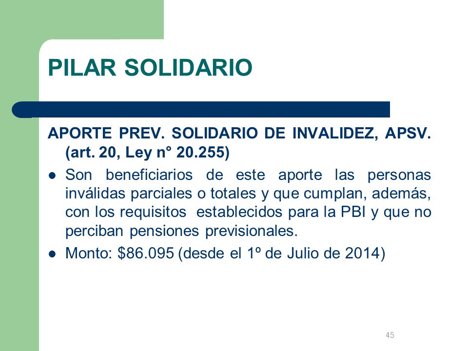 PILAR SOLIDARIO APORTE PREV. SOLIDARIO DE INVALIDEZ, APSV. (art. 20, Ley n° )