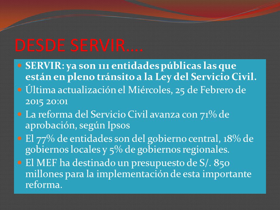 DESDE SERVIR…. SERVIR: ya son 111 entidades públicas las que están en pleno tránsito a la Ley del Servicio Civil.