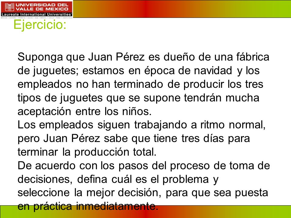 Ejercicio: Suponga que Juan Pérez es dueño de una fábrica