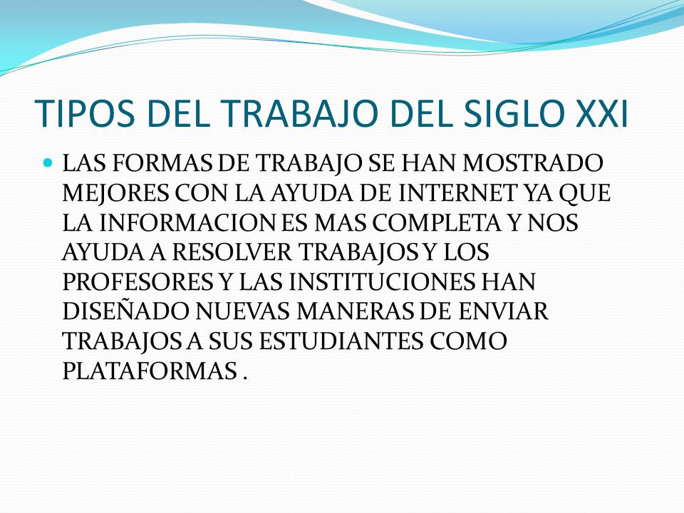 TIPOS DEL TRABAJO DEL SIGLO XXI