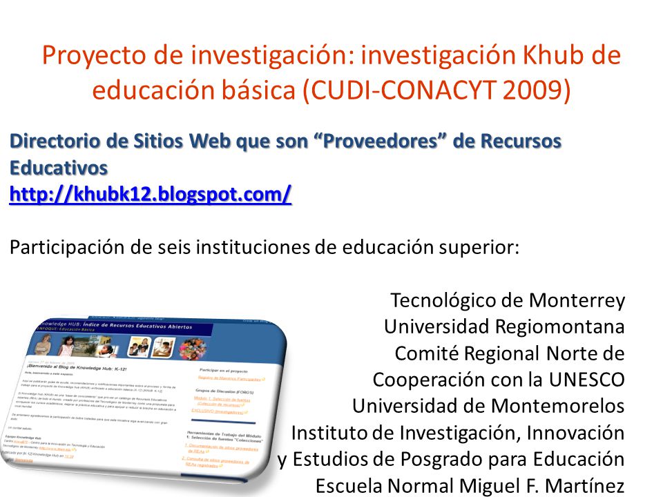 Proyecto de investigación: investigación Khub de educación básica (CUDI-CONACYT 2009)