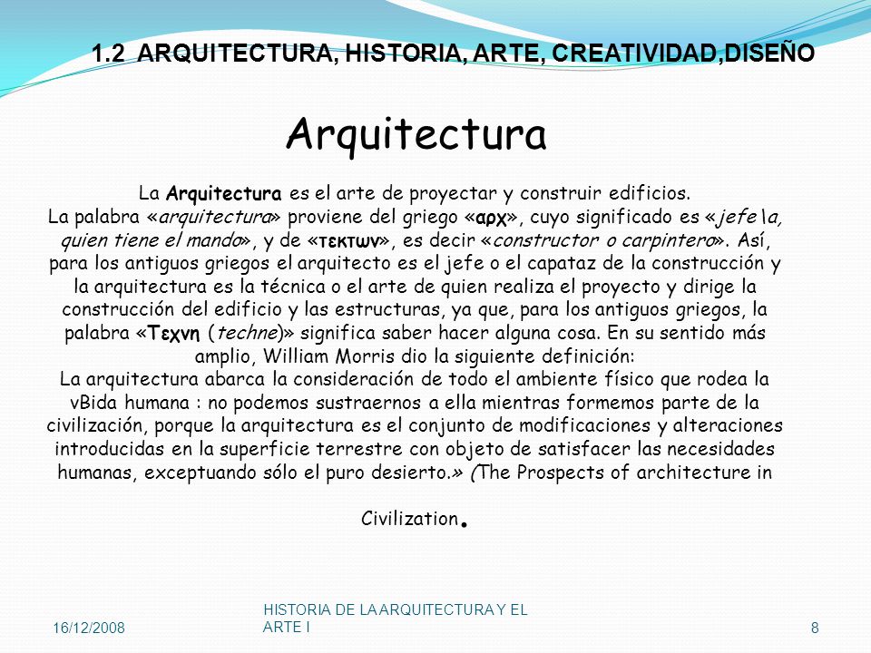 La Arquitectura es el arte de proyectar y construir edificios.