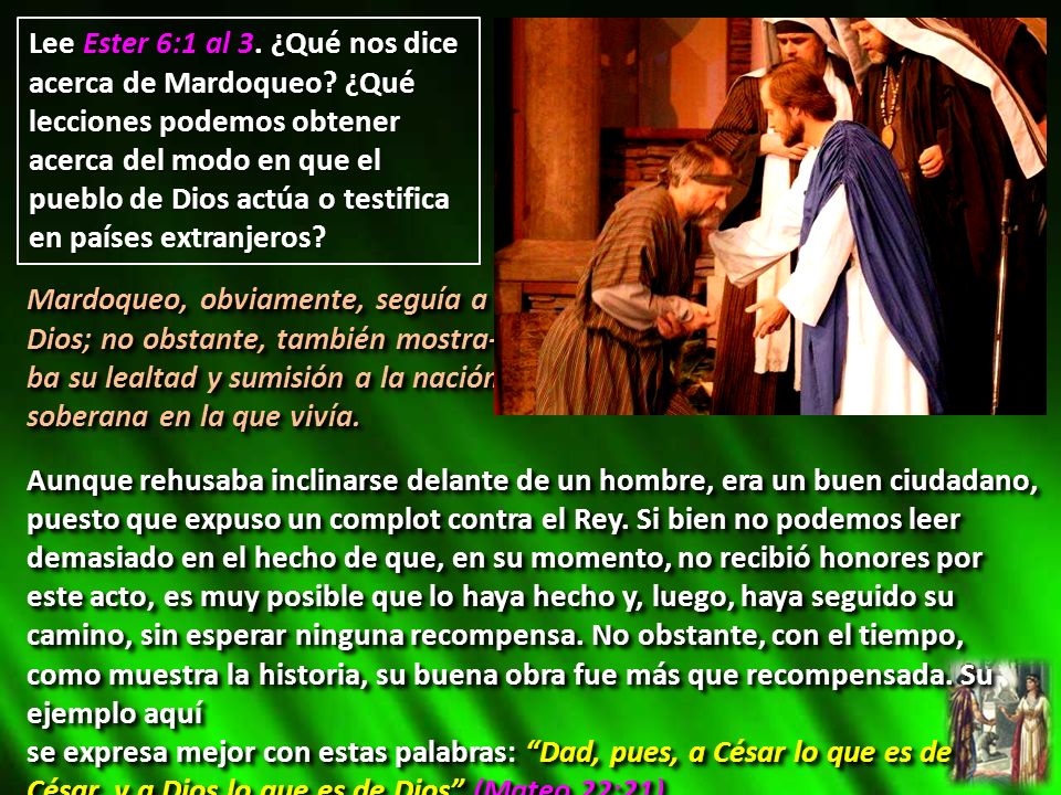 Lee Ester 6:1 al 3. ¿Qué nos dice acerca de Mardoqueo