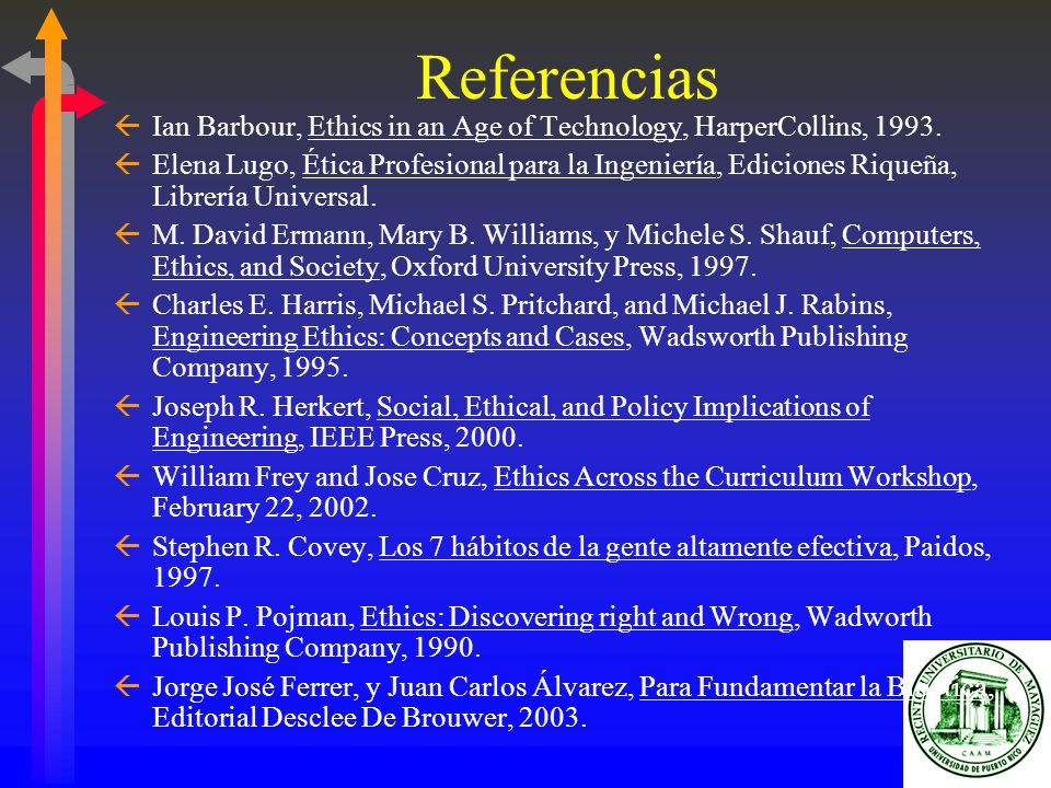 Referencias Ian Barbour, Ethics in an Age of Technology, HarperCollins,