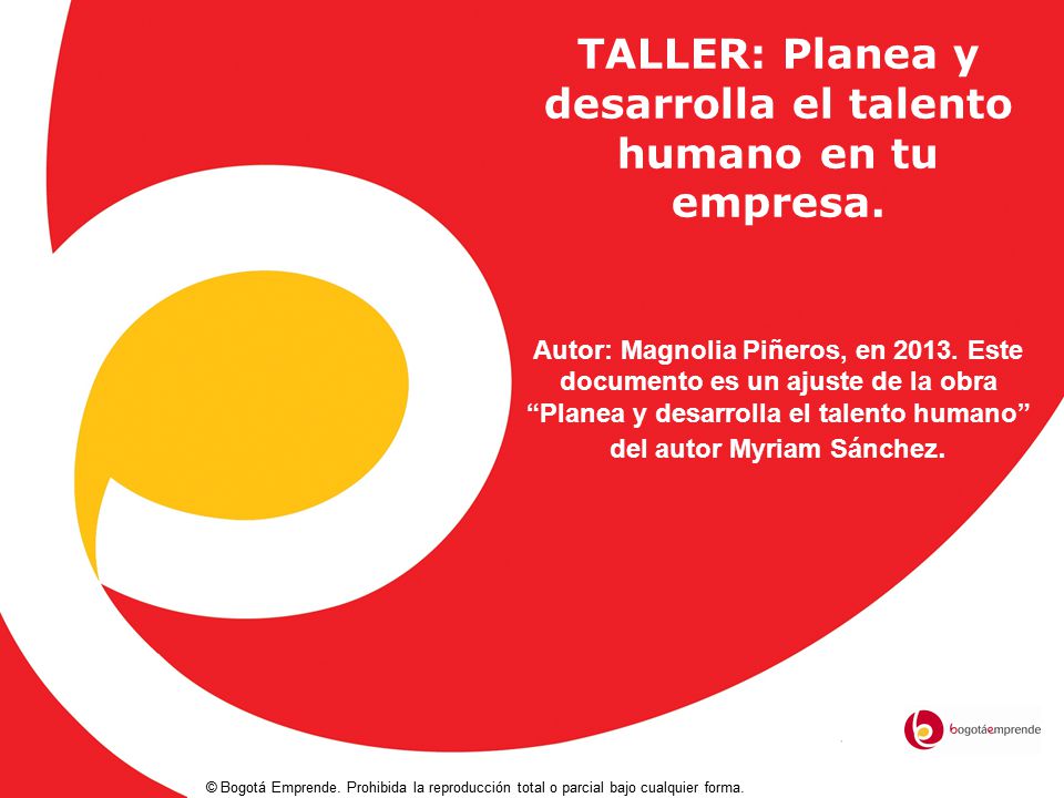 TALLER: Planea y desarrolla el talento humano en tu empresa.
