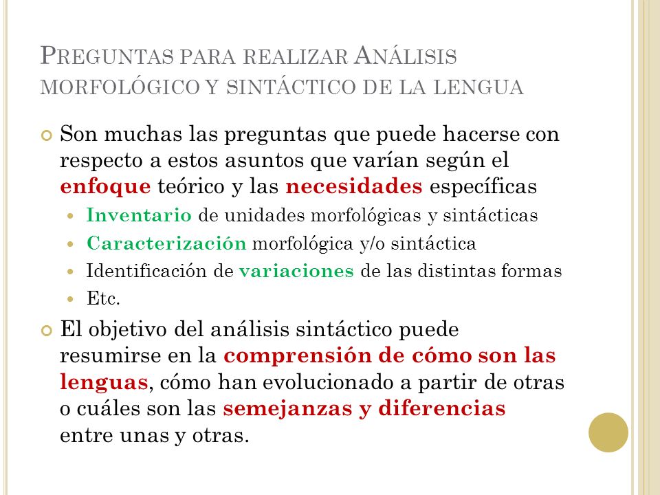 Preguntas para realizar Análisis morfológico y sintáctico de la lengua