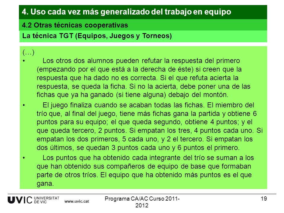 4. Uso cada vez más generalizado del trabajo en equipo