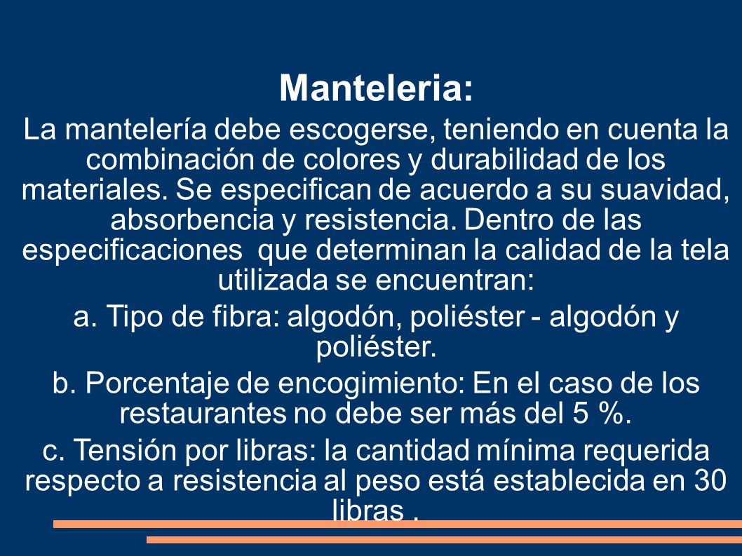 a. Tipo de fibra: algodón, poliéster - algodón y poliéster.