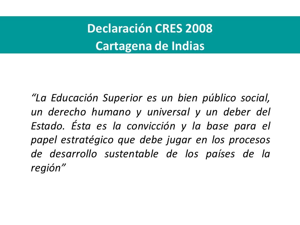 Declaración CRES 2008 Cartagena de Indias