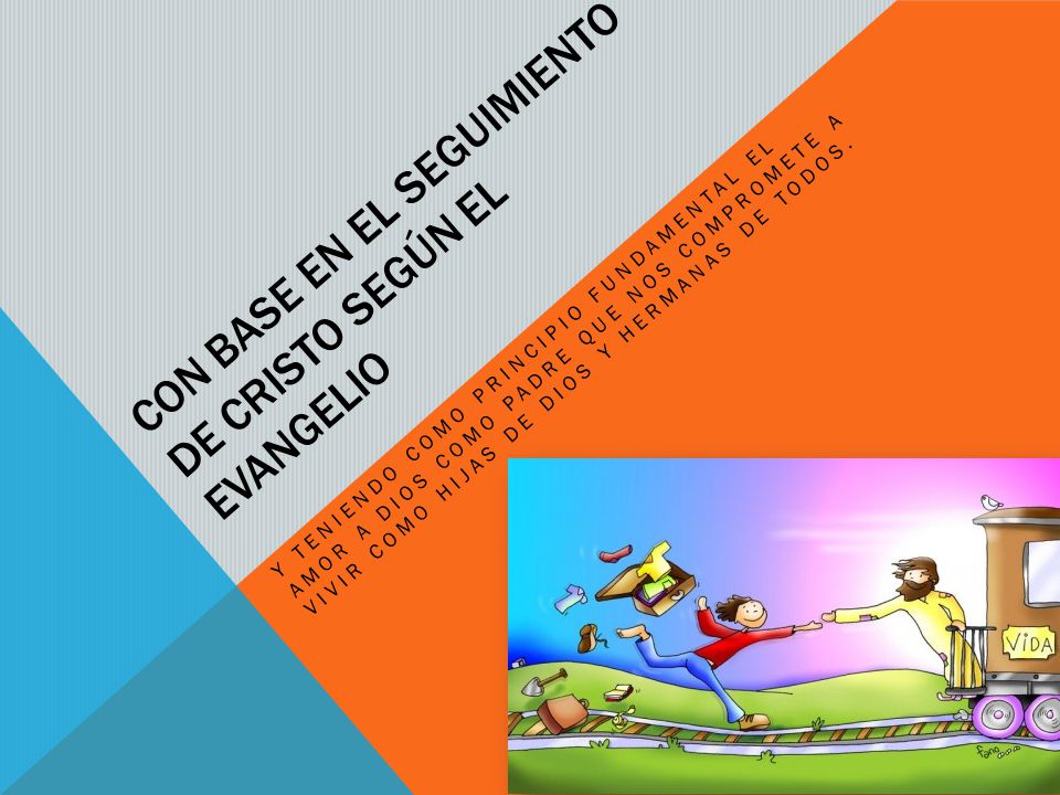 Con base en el seguimiento de cristo según el evangelio