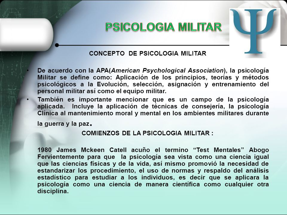 CONCEPTO DE PSICOLOGIA MILITAR COMIENZOS DE LA PSICOLOGIA MILITAR :