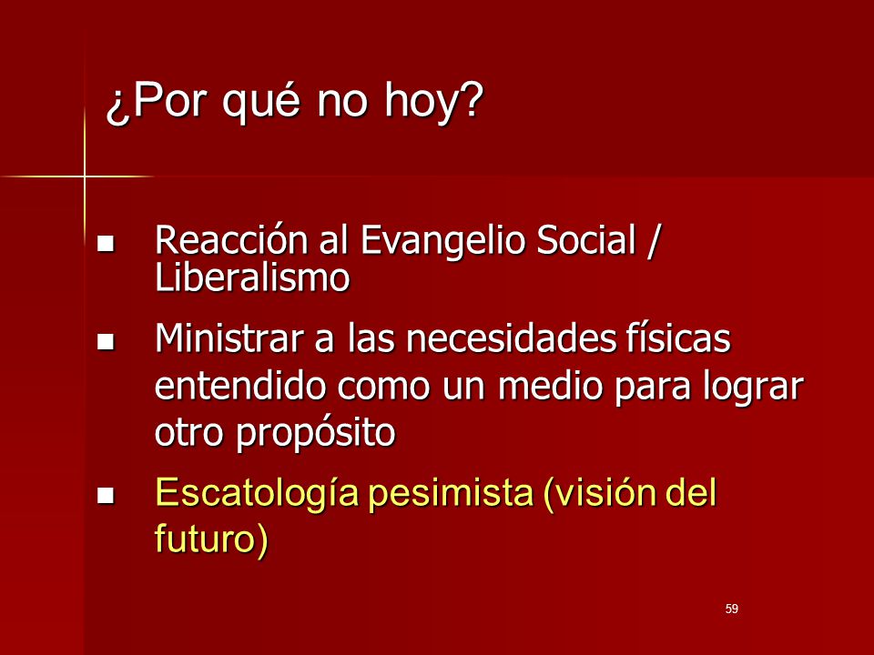 ¿Por qué no hoy Reacción al Evangelio Social / Liberalismo