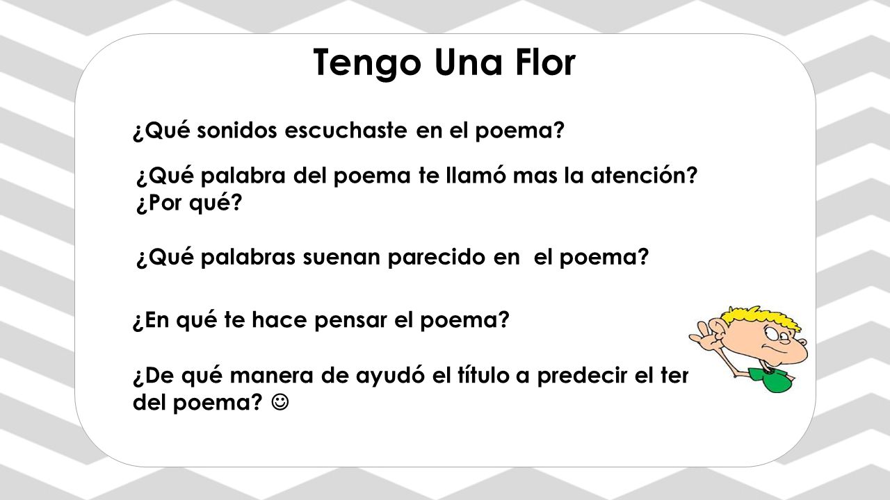 Tengo Una Flor ¿Qué sonidos escuchaste en el poema